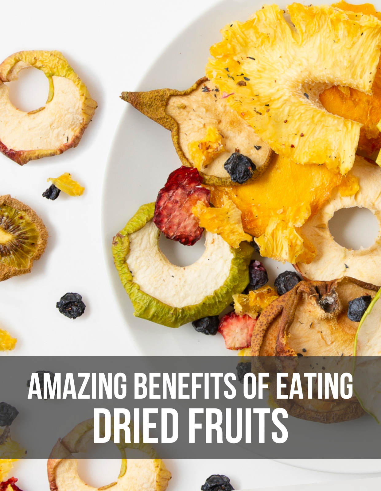 Amazing Benefits of Eating Dried Fruits