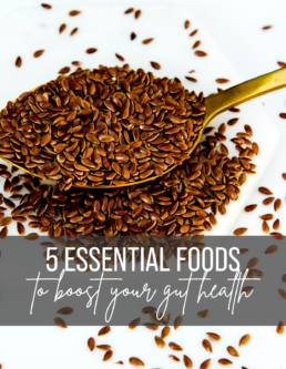 5 Essential Foods to Boost Your Gut Health